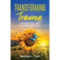 Transforming Trauma