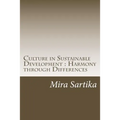 Culture in Sustainable Development: Harmony through Differences