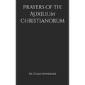 Prayers of the Auxilium Christianorum