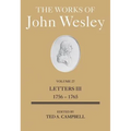 The Works of John Wesley Volume 27: Letters III (1756-1765)