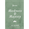 Meekness and Majesty