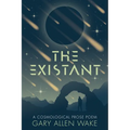 The Existant: A Cosmological Prose Poem