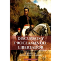 Discursos y Proclamas del Libertador