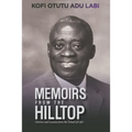 Memoirs From The Hilltop: Stories and Lessons from the School of Life