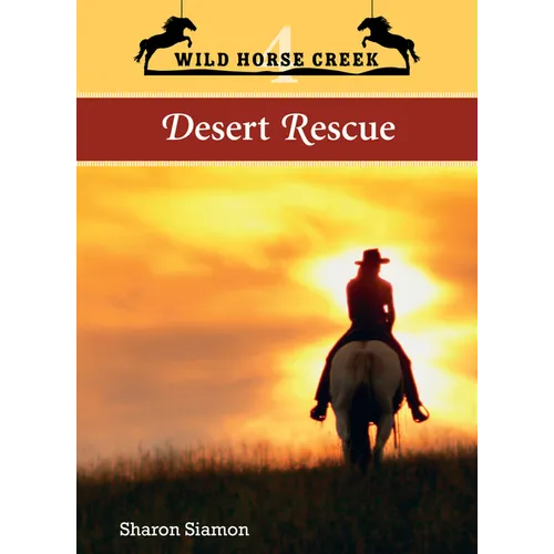Desert Rescue: Volume 4