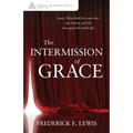 The Intermission of Grace