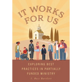 It Works for Us: Exploring Best Practices in Partially Funded Ministry