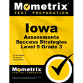 Iowa Assessments Success Strategies Level 9 Grade 3 Study Guide: Ia Test Review for the Iowa Assessments
