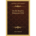On the Road to Damascus 1936