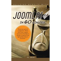 Building Website with Joomla! 1.5 in 60 Minutes: "You Do Not Need to Be a Programmer; All You Need Is Basic Computer and Internet Knowledge to Develop
