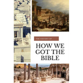 How We Got the Bible