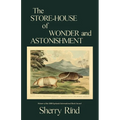 The Store-House of Wonder and Astonishment