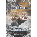 The 613 Commandments in the Old Testament