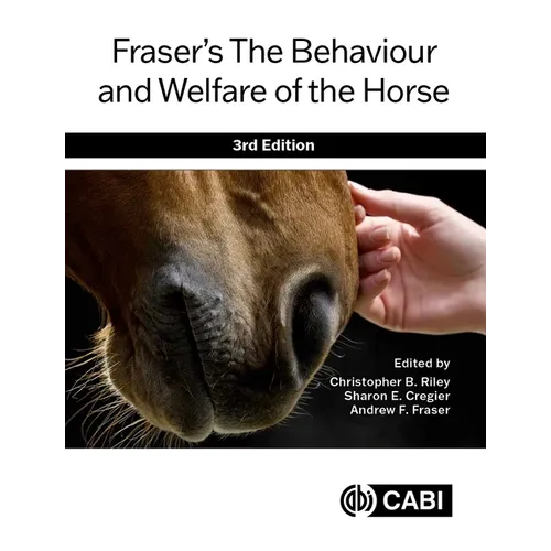 Fraser's the Behaviour and Welfare of the Horse