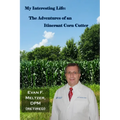 My Interesting Life: The Adventures of an Itinerant Corn Cutter