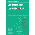 Mejora de la Memoria: El Libro de la Memoria para Mejorar y Aumentar el Poder del Cerebro - Alimentos para el Cerebro y Hábitos Saludables para Mejora