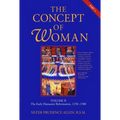 The Concept of Woman, Vol. 2 Part 1: The Early Humanist Reformation, 1250-1500