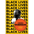 Cedric Robinson: The Time of the Black Radical Tradition