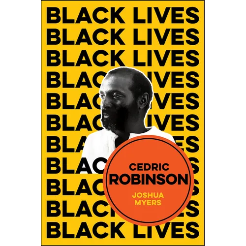 Cedric Robinson: The Time of the Black Radical Tradition