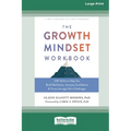 The Growth Mindset Workbook: CBT Skills to Help You Build Resilience, Increase Confidence, and Thrive through Life's Challenges [Standard Large Pri