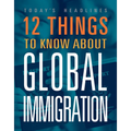12 Things to Know about Global Immigration