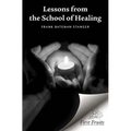 Lessons from the School of Healing: A series of articles originally published in The Herald from January 8th through June 11th 1975