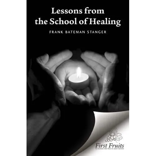 Lessons from the School of Healing: A series of articles originally published in The Herald from January 8th through June 11th 1975