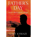 Father's Day: Part II - The Secret of La Sangre