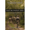 Day Without End: A Novel of World War Two
