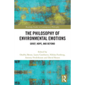 The Philosophy of Environmental Emotions: Grief, Hope, and Beyond