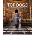 Top Dogs: A British Love Affair