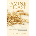 Famine to Feast: How Fertilizers Transformed Global Food Security and Shaped Agricultural Progress in Australia and Beyond