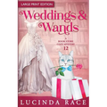 Weddings & Wands LP: A Paranormal Witch Cozy Mystery