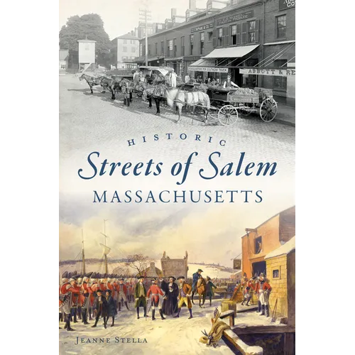 Historic Streets of Salem, Massachusetts