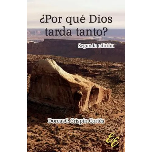 ¿Por qué Dios tarda tanto?