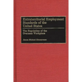 Extraterritorial Employment Standards of the United States: The Regulation of the Overseas Workplace