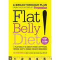 Flat Belly Diet!: Lose Up to 15 Lbs in 32 Days!: A Flat Belly Is about Food & Attitude. Period. (Not a Single Crunch Required)