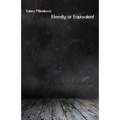 Eternity or Equivalent