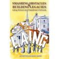 Smashing Obstacles and Building Legacies: Laing School and Freedmen's Schools