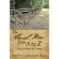 The Civil War from A to Z: Two Points of View