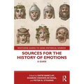 Sources for the History of Emotions: A Guide