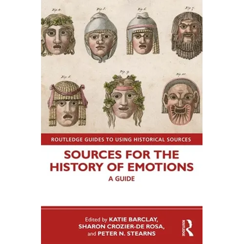 Sources for the History of Emotions: A Guide