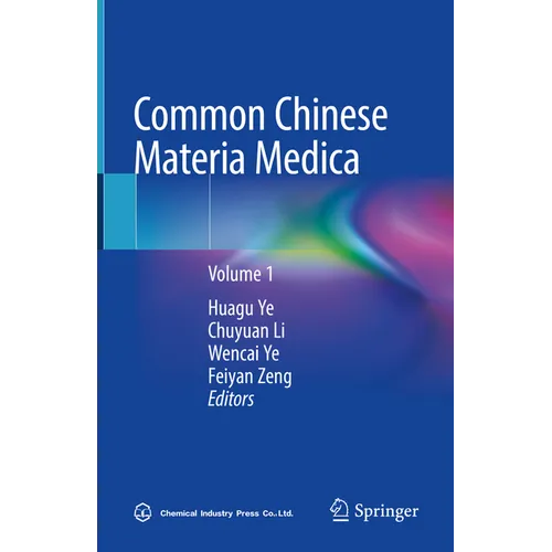 Common Chinese Materia Medica: Volume 1