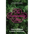 The Sustainability Class: How to Take Back Our Future from Lifestyle Environmentalists