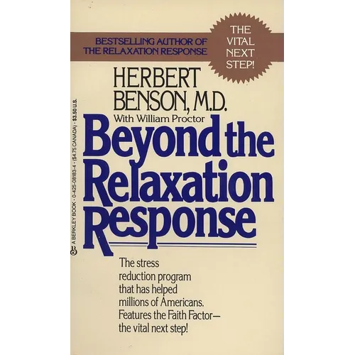 Beyond the Relaxation Response: How to Harness the Healing Power of Your Personal Beliefs