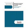 Objeción de conciencia en el ámbito médico asistencial: Análisis de la situación actual en España