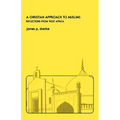 A Christian Approach to Muslims: Reflections from West Africa