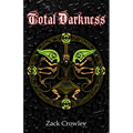 Total Darkness: Grimoire of Black Magic Spells and Curses