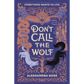 Don't Call the Wolf