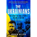 The Ukrainians: Unexpected Nation